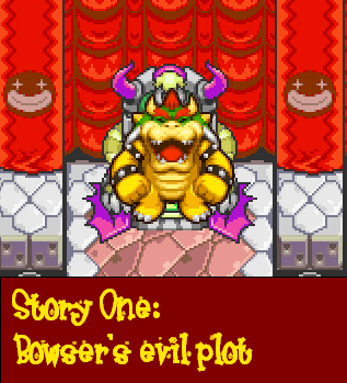 Story One: Bowsers Evil Plot
