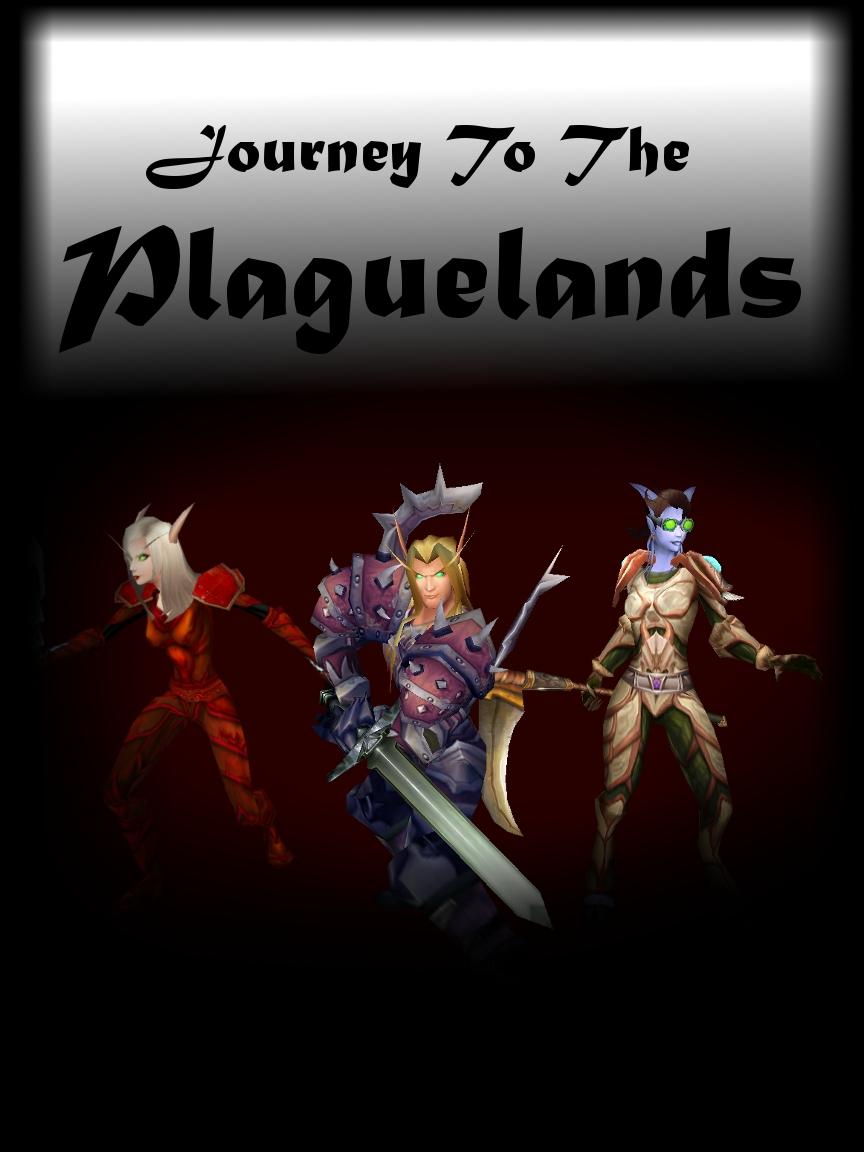 Part Two: Journey to the Plaguelands!