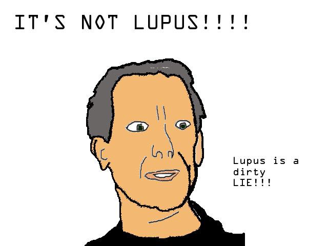 Dr> House tells it straight!!!!