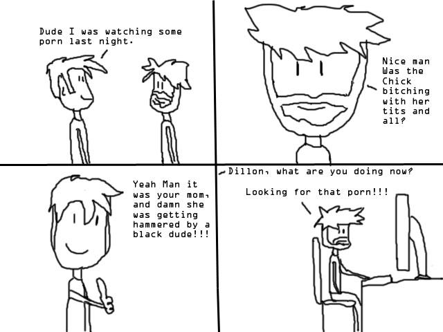 Your Mom Dude!!!!1