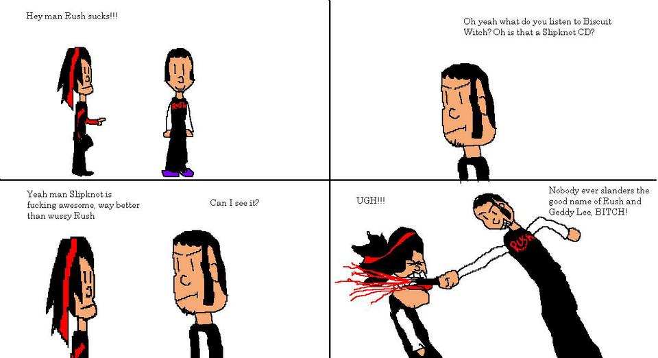 Revenge of the Rush fan Slipknot sucks not Rush