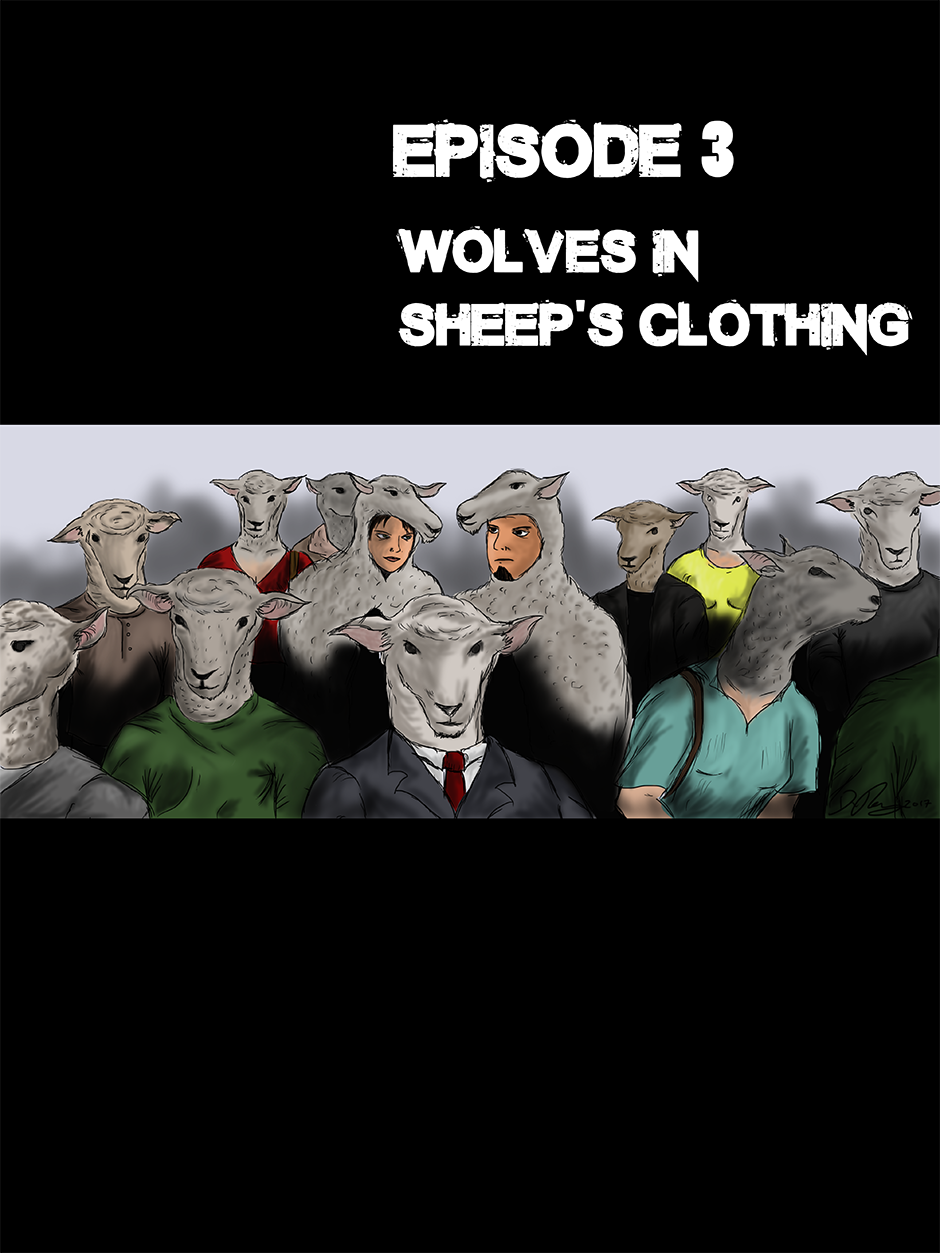 Episode 3 - Wolves in Sheep Clothing