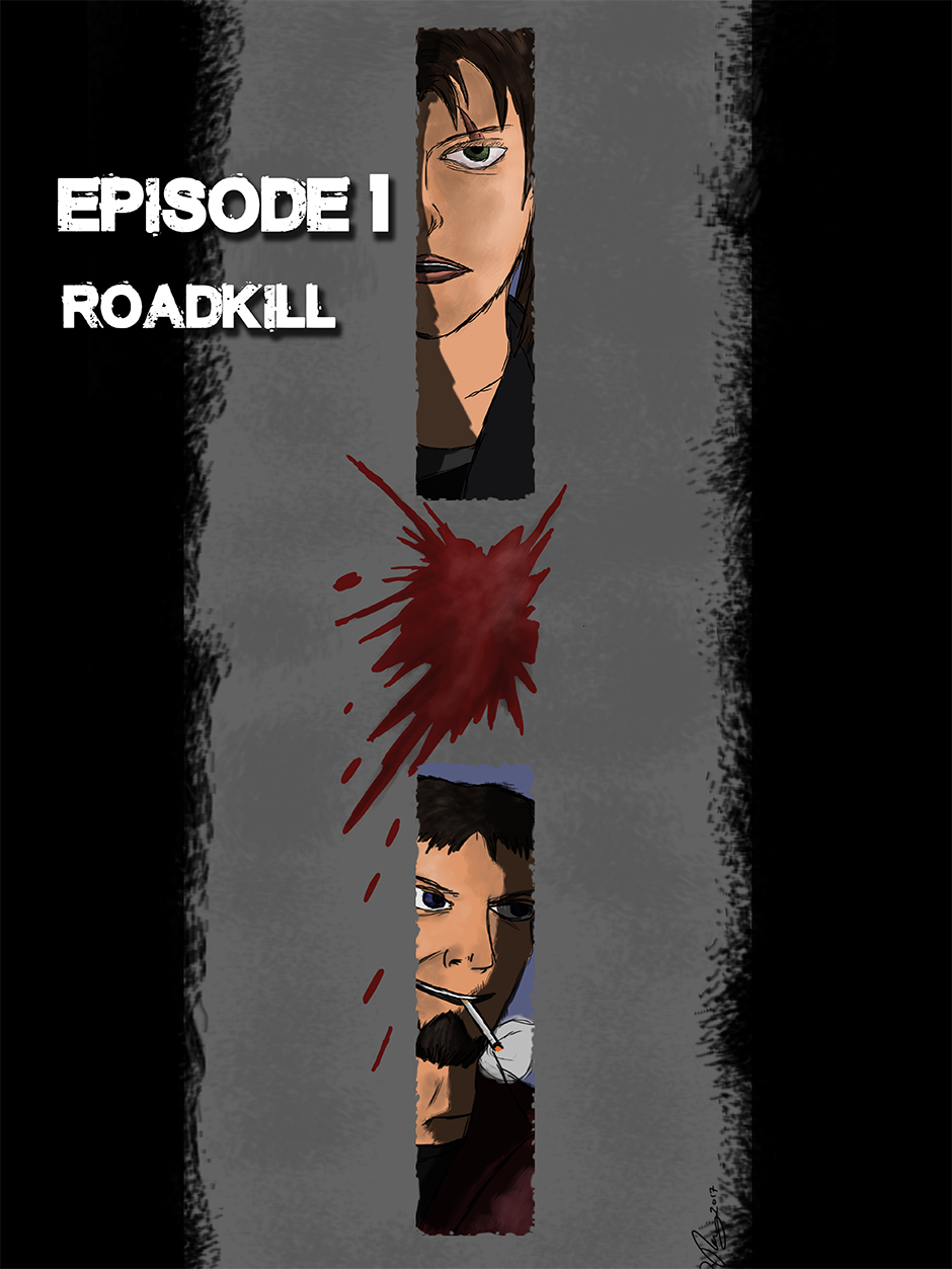 Episode 1 - Roadkill 