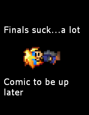 Filler: Finals are teh Evils