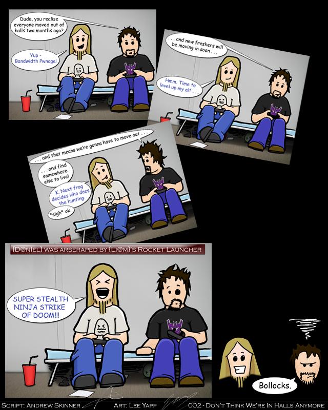 002 - "Don't Think We're In Halls Anymore"