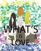 Whats is love