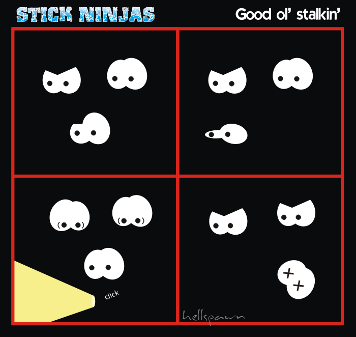 Stick Ninjas: Good ol' stalkin'