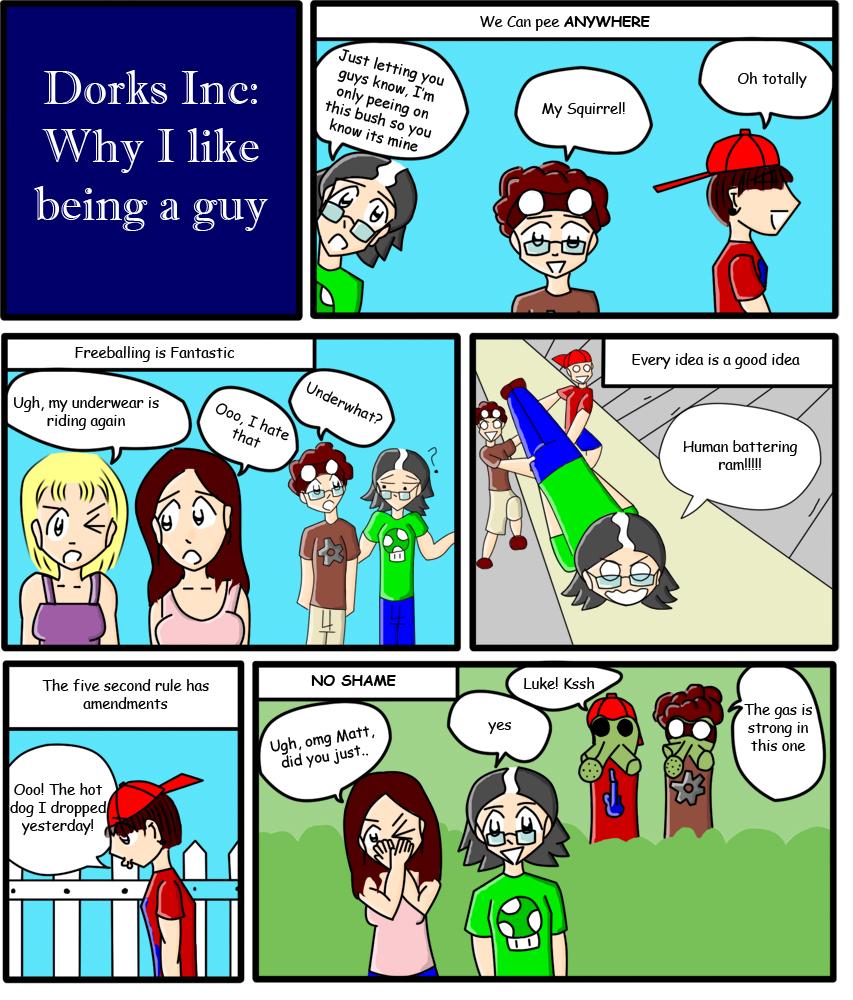 Dorks Inc - Qcomics - Why we like being men