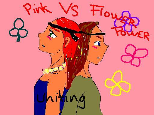 Pink VS Flower Power ; uniting