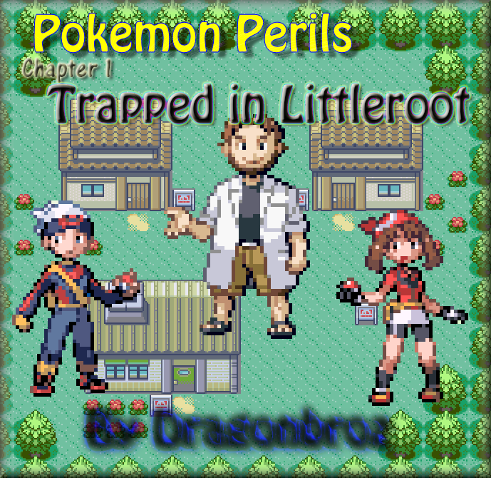 CHAPTER 1-Trapped in Littleroot