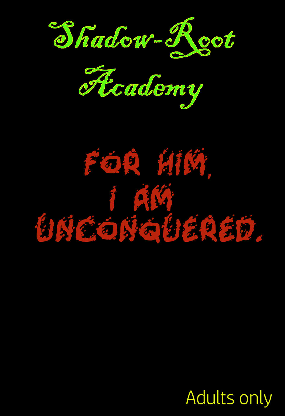 Shadow Root Academy: I am Unconquered