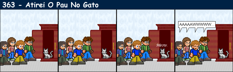 363 - Atirei O Pau No Gato