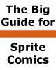 Go to 'The Big Guide for Sprite Comics' comic