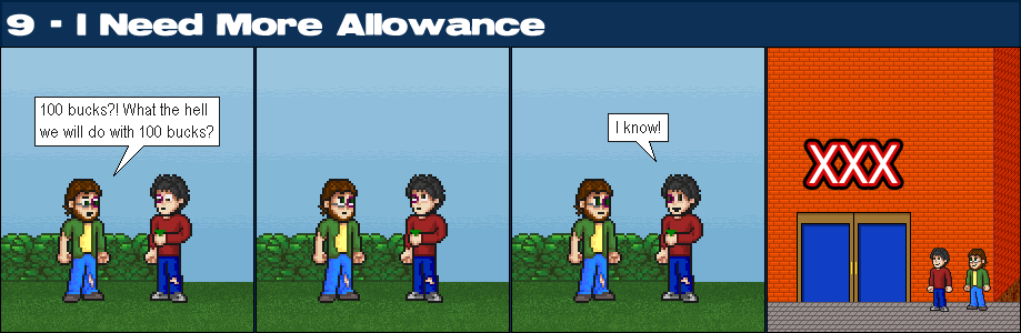 9 - I Need More Allowance