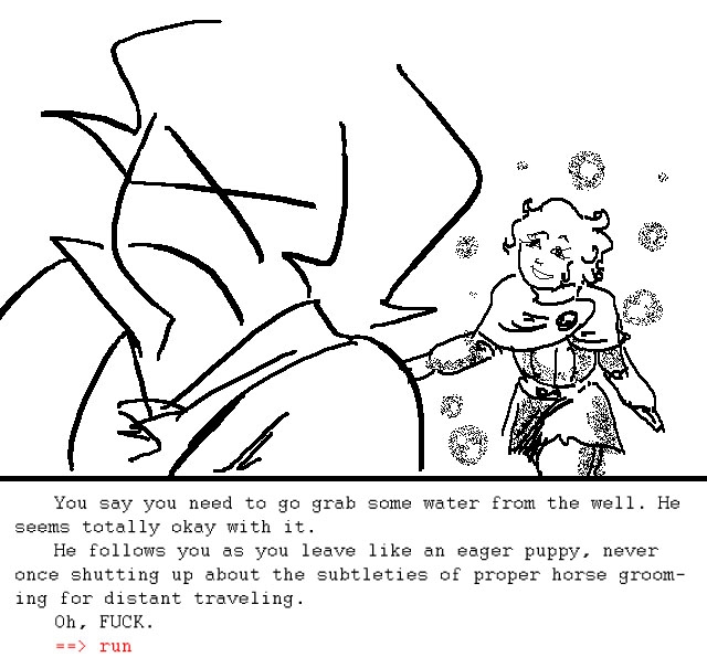 Text Adventure 28: excuse yourself and run to the well