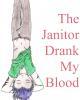 Go to 'The Janitor Drank My Blood' comic
