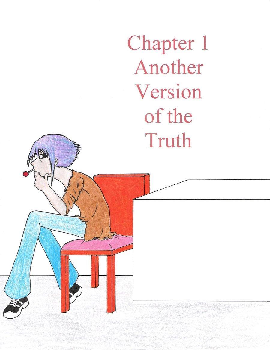 Chapter 1: Another Version of the Truth