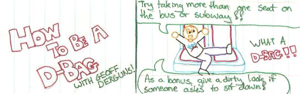 86 - How to be a D-Bag #4