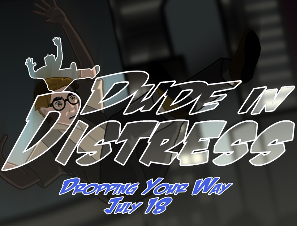 Dude in Distress Release Teaser 2 (Final)