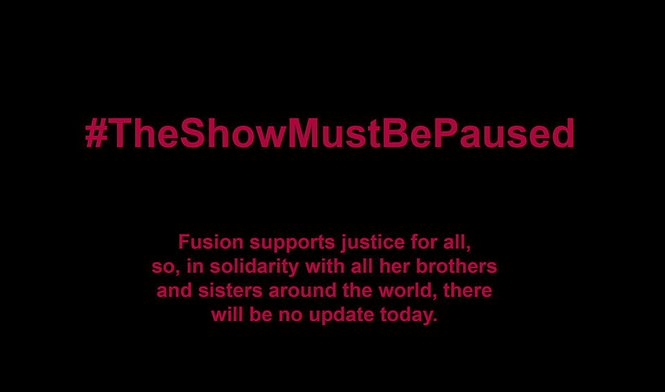 #TheShowMustBePaused