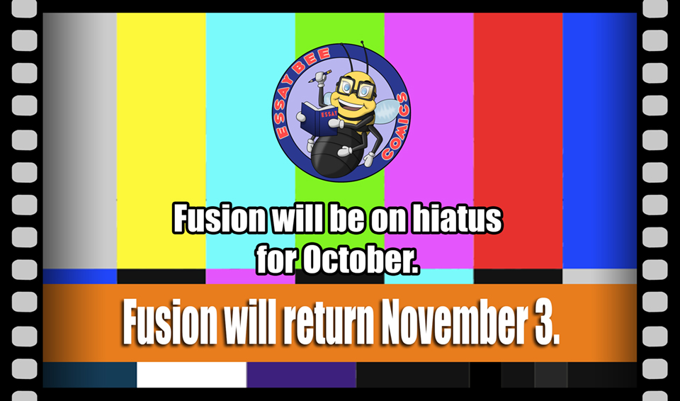 Fusion on Hiatus for October