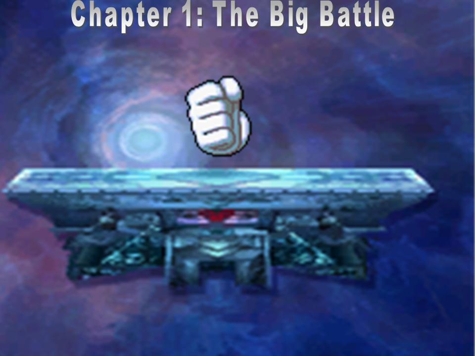 Chapter 1: The Big Battle