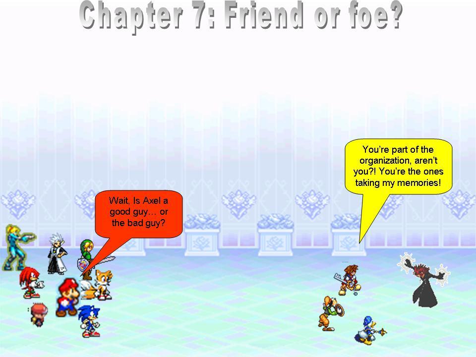 Chapter 7: Friend or foe?