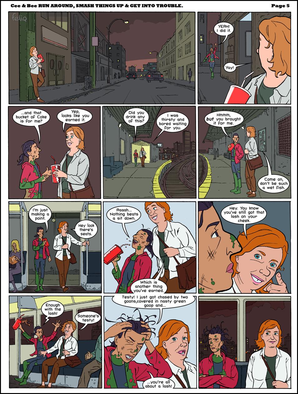 Check out ceeandbee.com and friend me at facebook/feliqdidacomic.