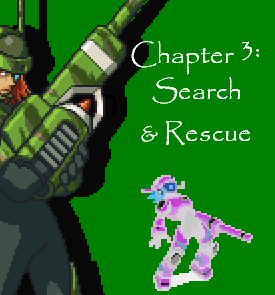 Chapter Three: Search & Rescue