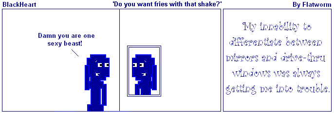 Theme Week 004 - 'BlackHeart's one panel project - Do you want fries with that shake?'