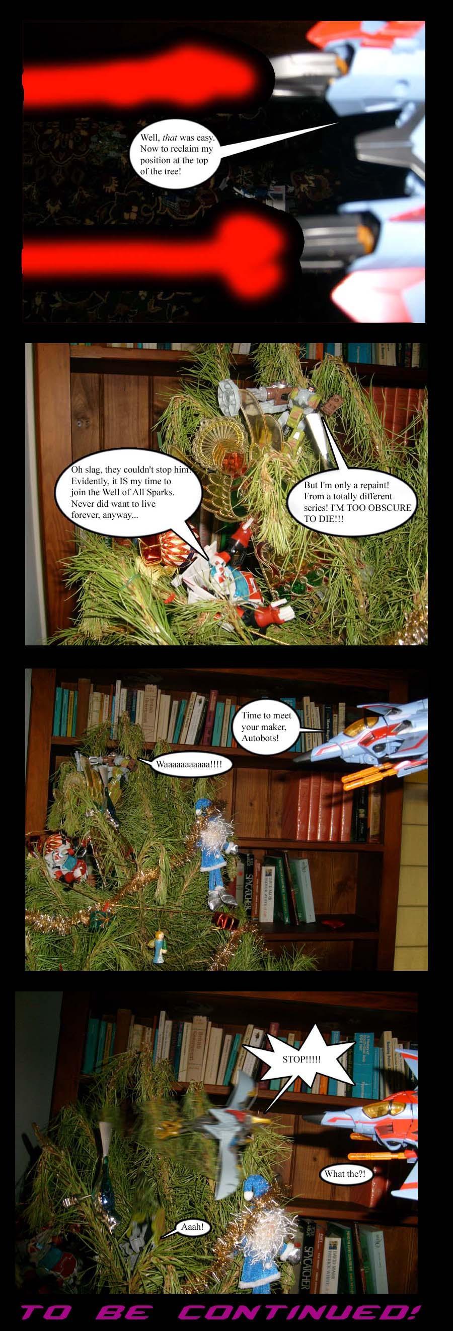 Starscream takes over Christmas (Part IV)