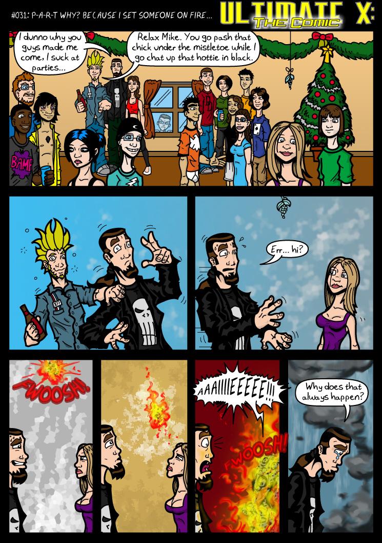 P-A-R-T Why? Because I Set Someone On Fire...