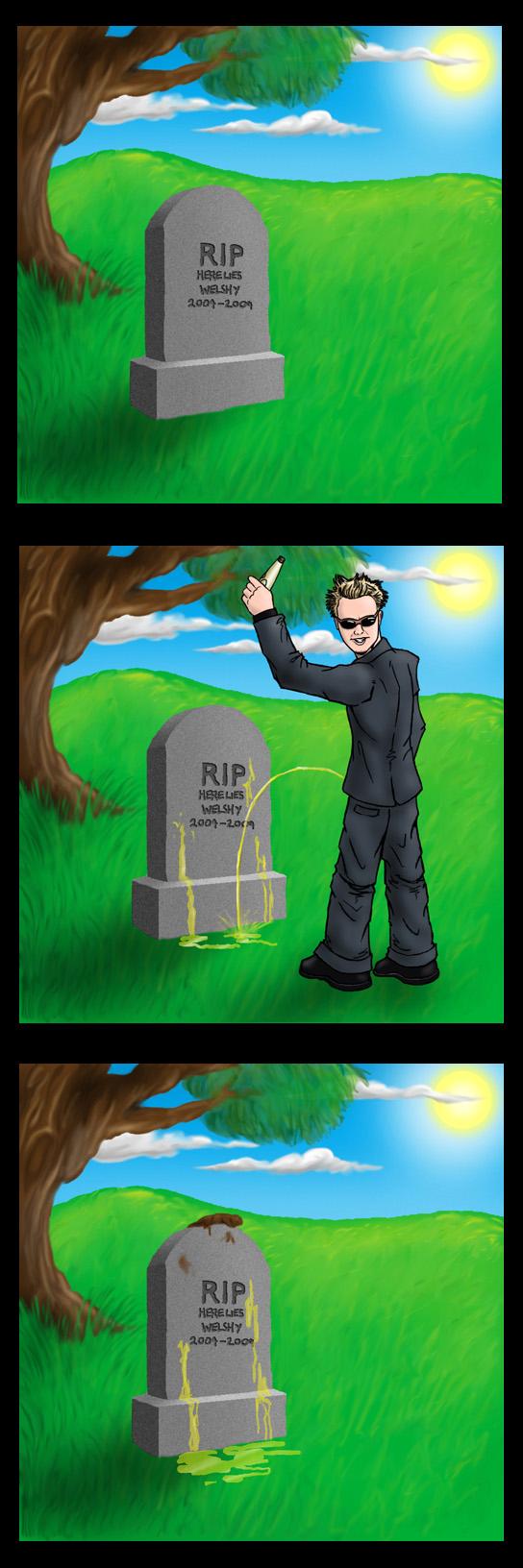 RIP Welshy
