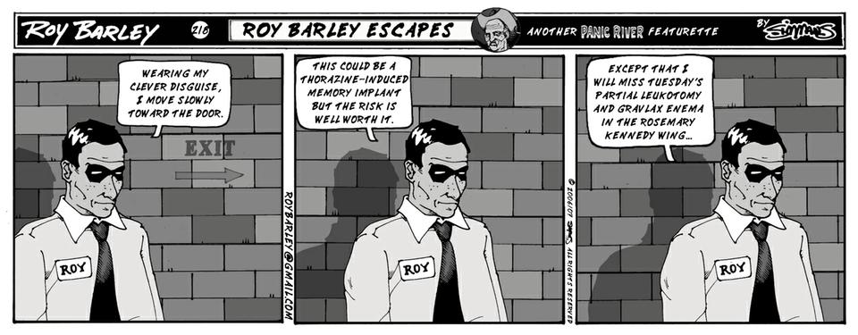 167 ROY BARLEY ESCAPES!!! (Starring Roy Barley!!!)