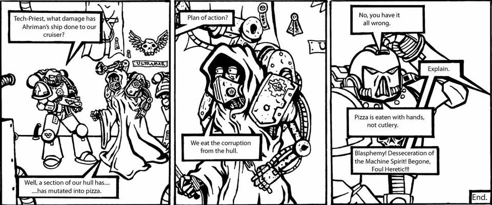 Pizza in the 41st Millennium.