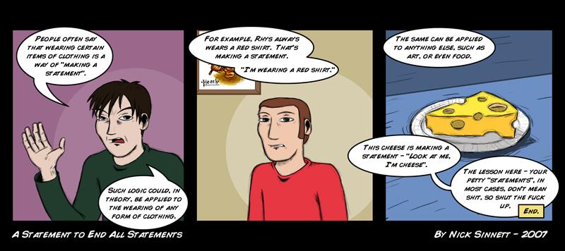 A Statement To End All Statements