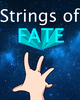 Strings of Fate