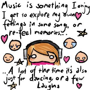 Music is something I enjoy