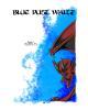 Go to 'Blue Dust Waltz' comic