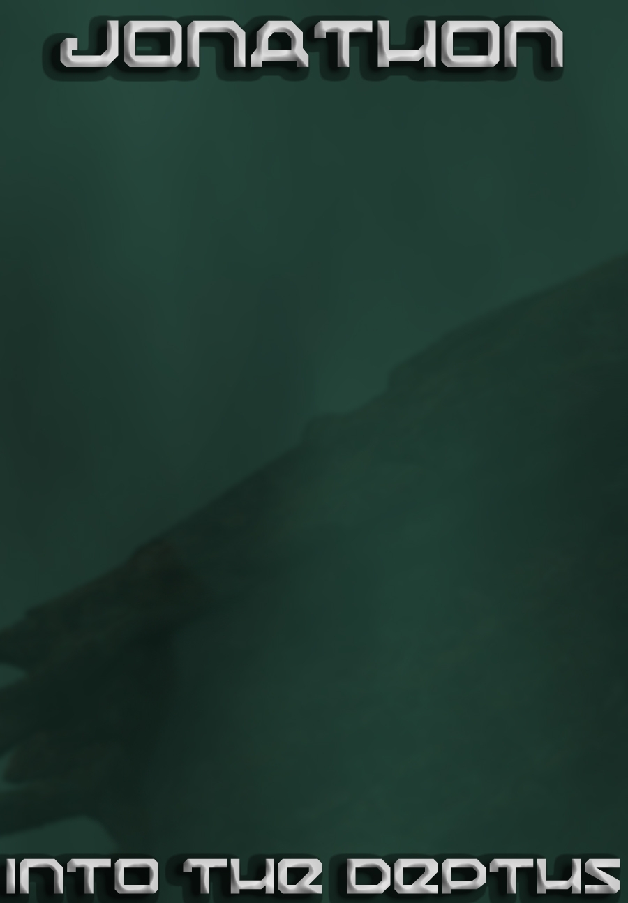 Jonathon : Into the depths