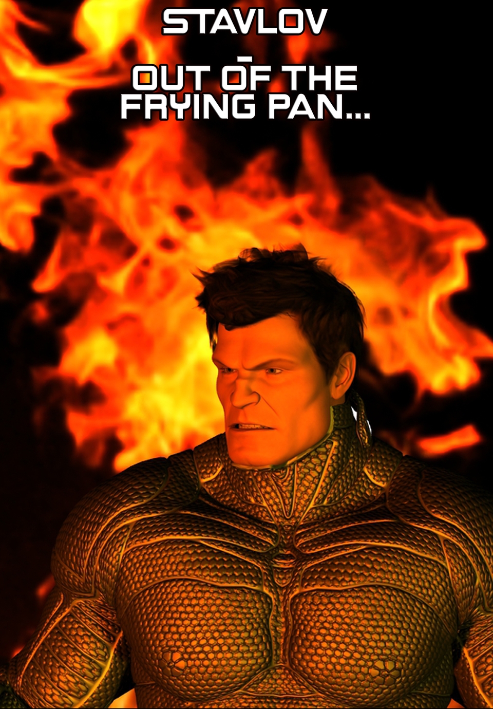 Stavlov:Out of the fire