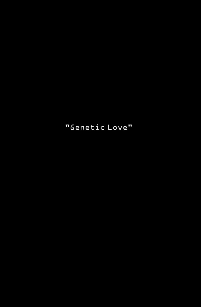 File 00006 - "Genetic Love" - Title Page