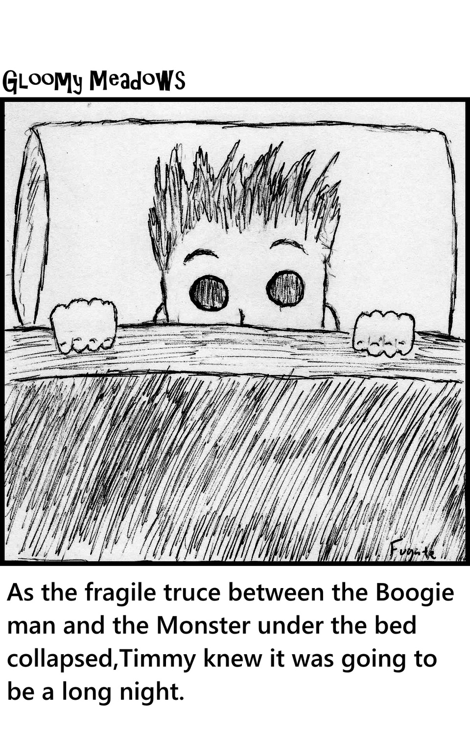 Timmy's nighttime terrors.