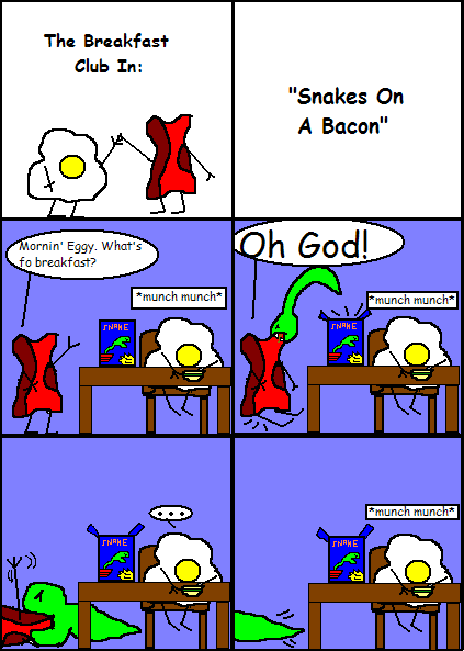 Eggy and Bacon #12: Snakes On A Bacon