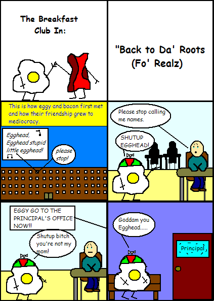 Eggy and Bacon #15: Back to Da' Roots (Fo' Realz): Eggy's Beginning. Plus I forgot to get milk at the store