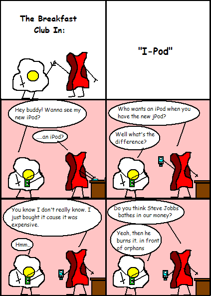 Eggy and Bacon #46: "I-Pod"