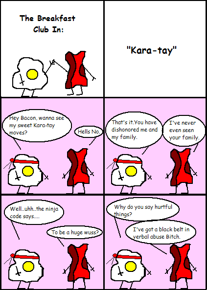 Eggy and Bacon #52: "Kara-tay"