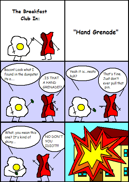 Eggy and Bacon #60: "Hand Grenade"