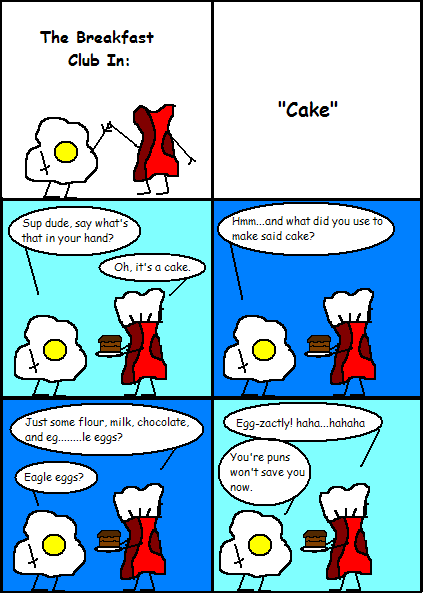 Eggy and Bacon #75: "Cake"