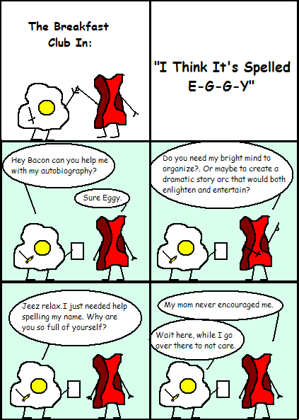 Eggy and Bacon #77: "I Think It's Spelled E-G-G-Y"